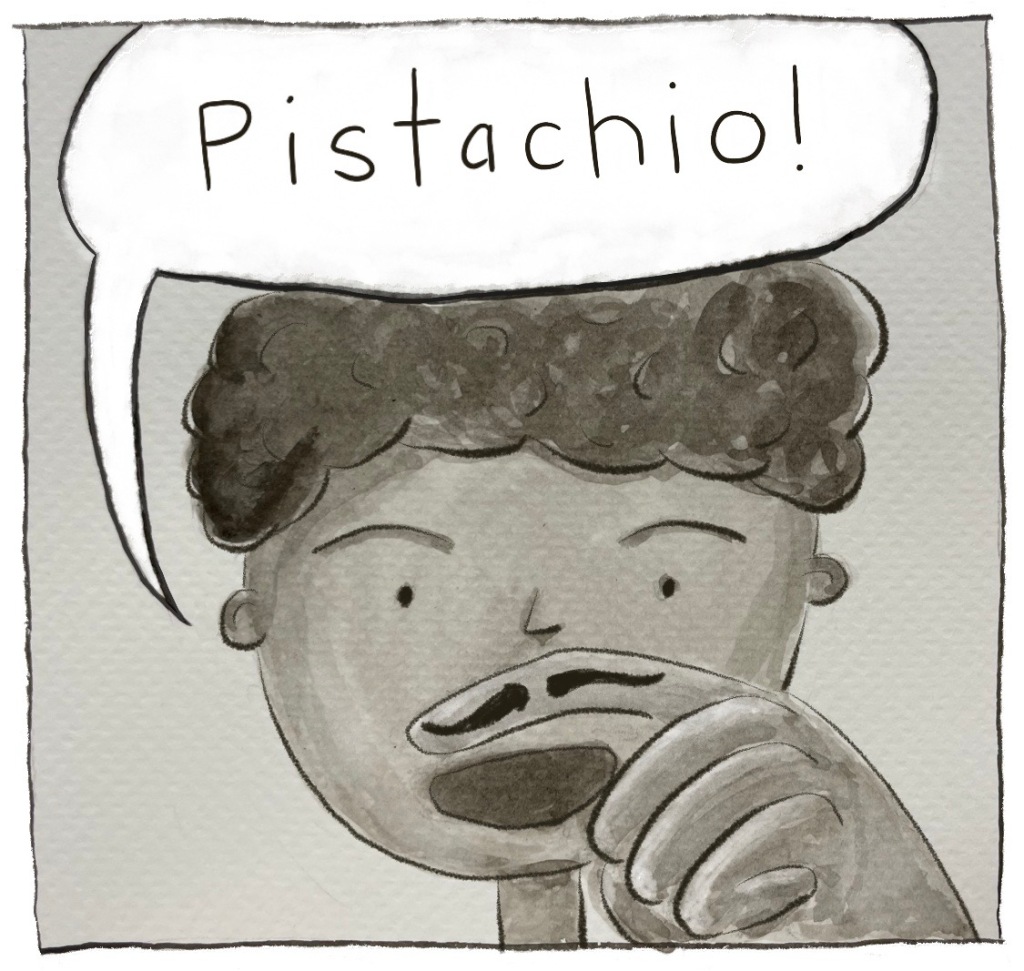 Pistachio!
